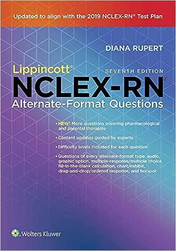 lippincott nclex-rn alternate format questions 7th edition diana rupert 1975115538, 978-1975115531