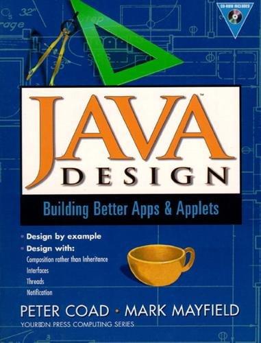 java design building better apps and applets 1st edition peter coad 0132711494, 978-0132711494
