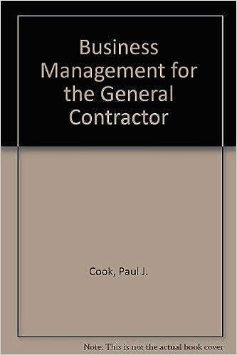 business management for the general contractor 1st edition paul j. cook, william d. mahoney 0876290985,