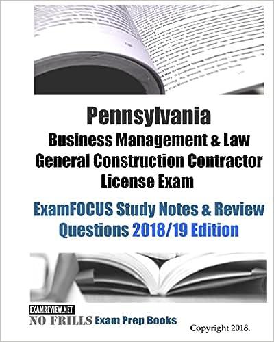 pennsylvania business management and law general construction contractor license exam exam focus study notes