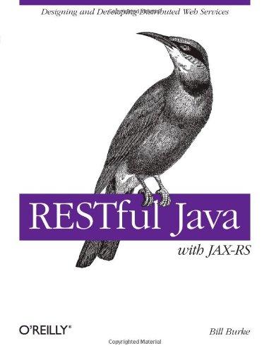 restful java with jax rs 1st edition bill burke 0596158041, 978-0596158040