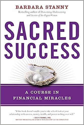 sacred success a course in financial miracles 1st edition barbara stanny 1946885126, 978-1946885128