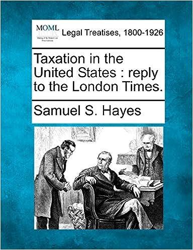 taxation in the united states legal treatises 1800 to 1926 1st edition samuel s. hayes 1240100191,