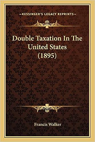 double taxation in the united states 1895 1st edition francis walker 1164624121, 978-1164624127