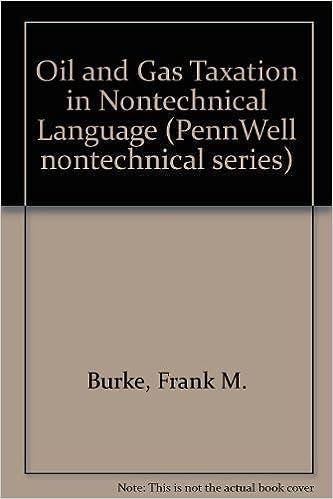 oil and gas taxation in nontechnical language 1st edition frank m. burke, mark l. starcher 0878143971,