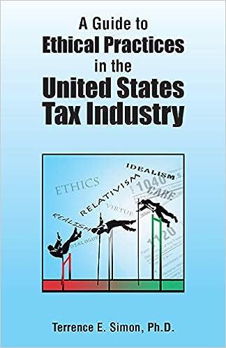 a guide to ethical practices in the united states tax industry 1st edition terrence e. simon 978-1490716961
