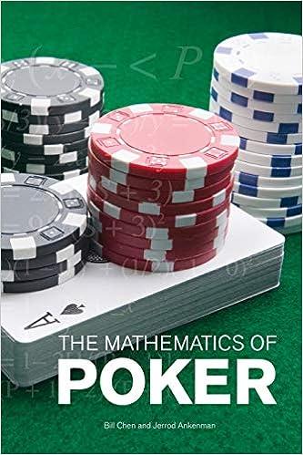 the mathematics of poker 1st edition bill chen jerrod ankenman 1886070253, 978-1886070257