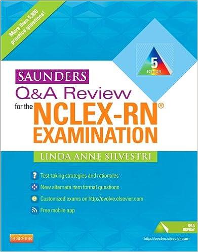 saunders q and a review for the nclex-rn examination 5th edition linda anne silvestri 1437720226,