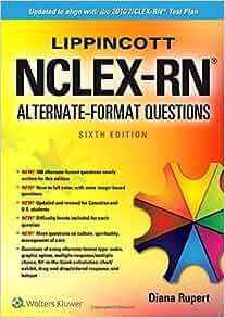 lippincott nclex-rn alternate format questions 6th edition r.n. rupert, diana 1496325311, 978-1496325310