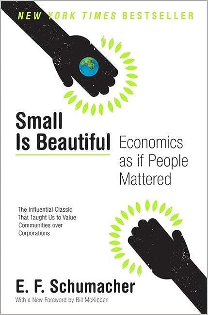 small is beautiful economics as if people mattered 1st edition e. f. schumacher 0061997765, 978-0061997761