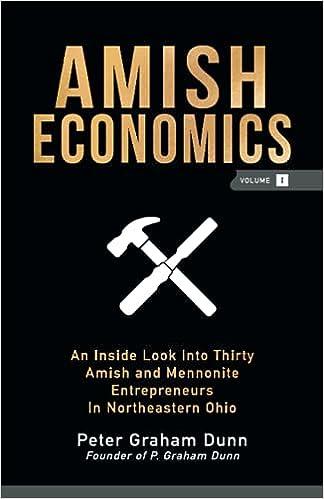 amish economics 1st edition peter graham dunn 0983413134, 978-0983413134