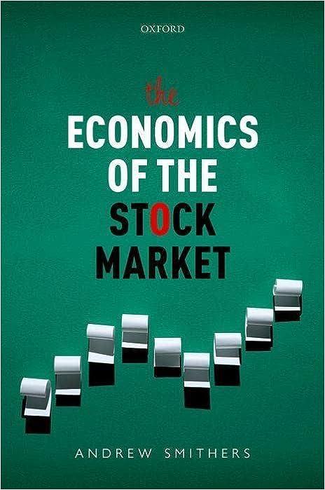the economics of the stock market 1st edition andrew smithers 0192847090, 978-0192847096
