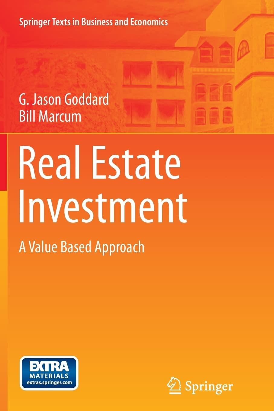 real estate investment a value based approach 1st edition g jason goddard, bill marcum 3642427057,