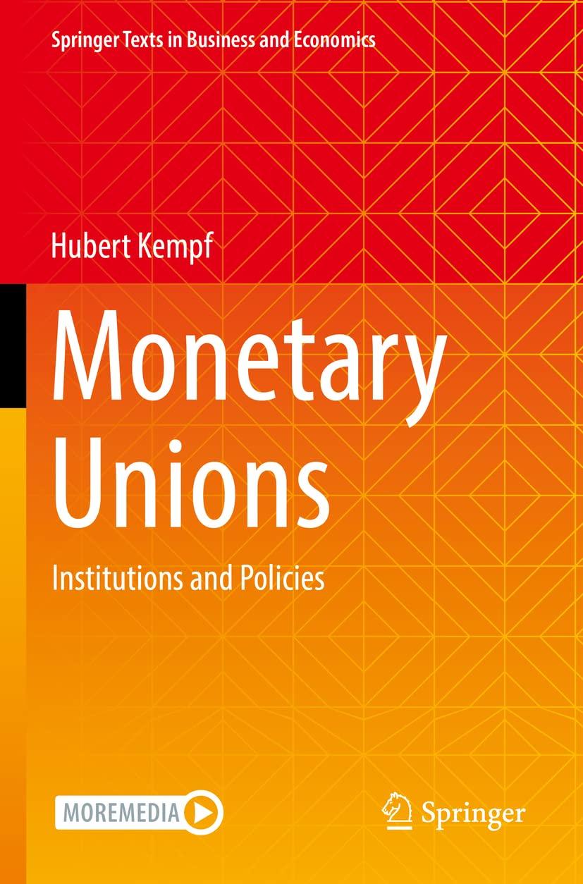 monetary unions institutions and policies 1st edition hubert kempf 3030932346, 978-3030932343