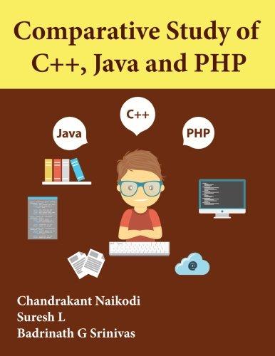 comparative study of c++ java and php 1st edition chandrakant naikodi, suresh l, badrinath g srinivas
