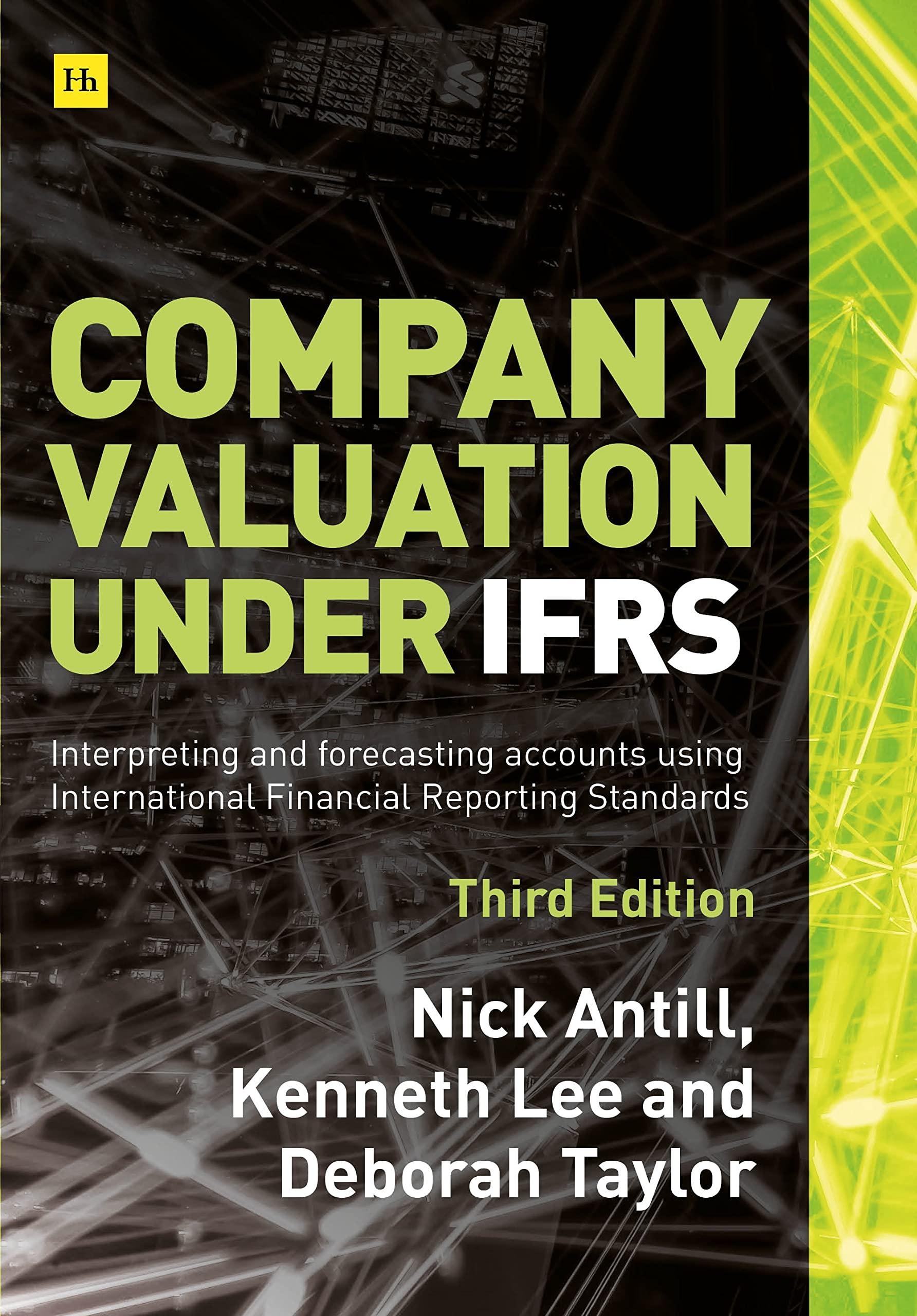 company valuation under ifrs interpreting and forecasting accounts using international financial reporting