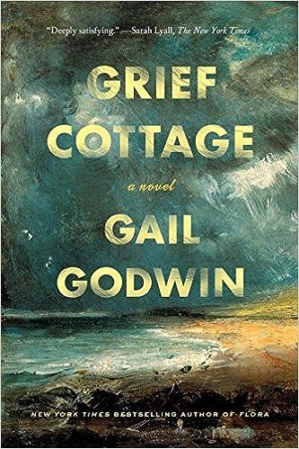 grief cottage a novel  gail godwin 1632867052, 978-1632867056