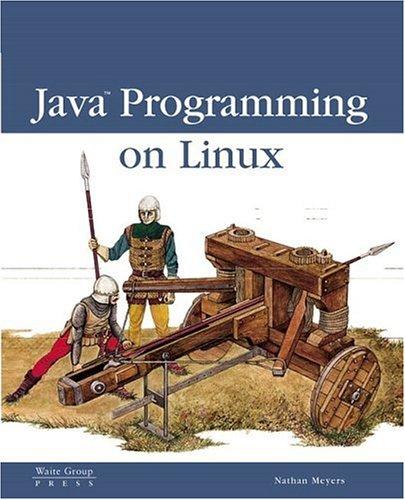 java programming for linux 1st edition nathan meyers 1571691669, 978-1571691668