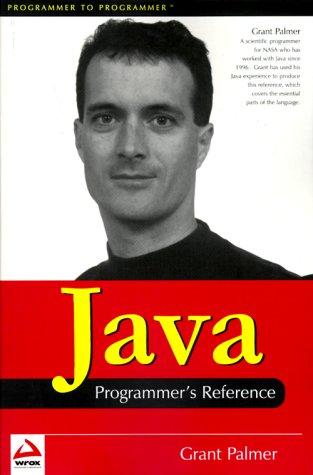 java programmers reference 1st edition grant palmer 1861004222, 978-1861004222