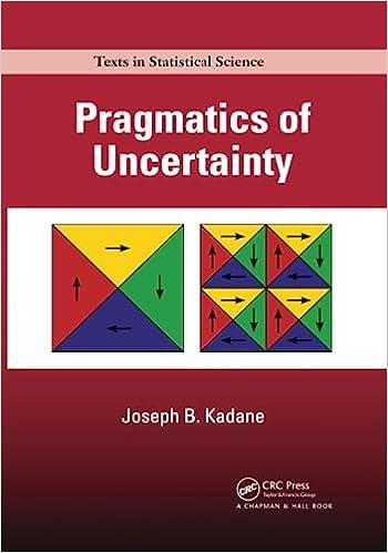 pragmatics of uncertainty texts in statistical science 1st edition joseph b. kadane 0367736810, 978-0367736811
