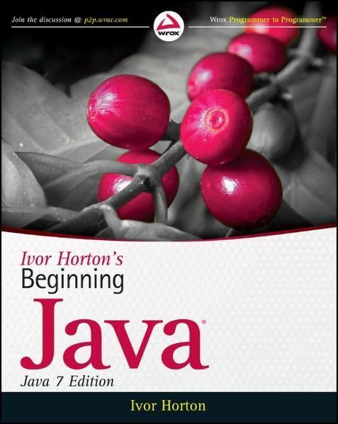 ivor hortons beginning java 7th edition ivor horton 0470404140, 978-0470404140