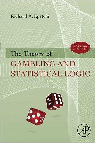 the theory of gambling and statistical logic 1st edition richard a. epstein 032328275x, 978-0323282758