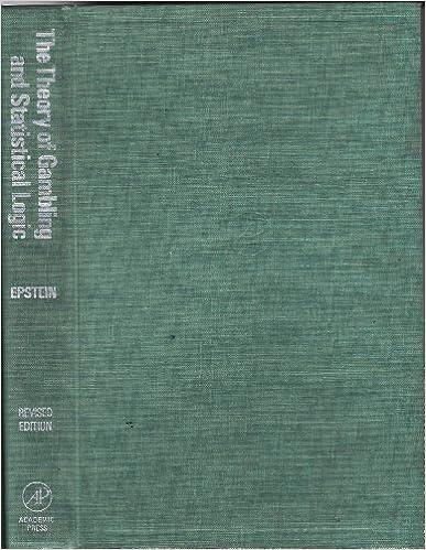 the theory of gambling and statistical logic 1st edition richard a. epstein 012240761x, 978-0122407611