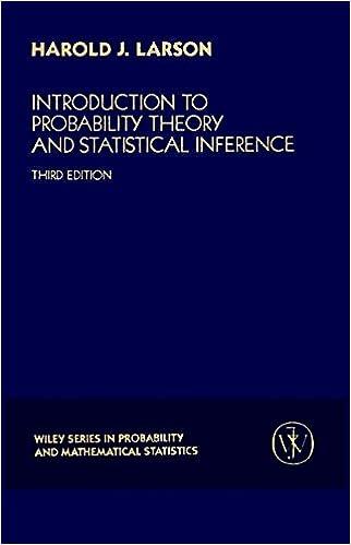 introduction to probability theory and statistical inference 3rd edition harold j. larson 0471059099,