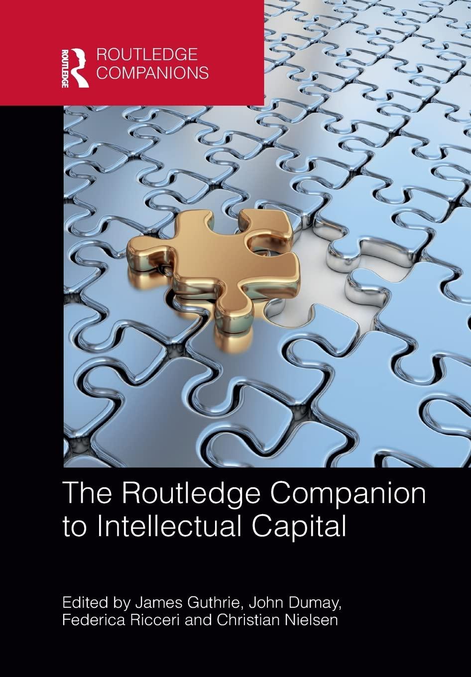 the routledge companion to intellectual capital 1st edition james guthrie, john dumay, federica ricceri,