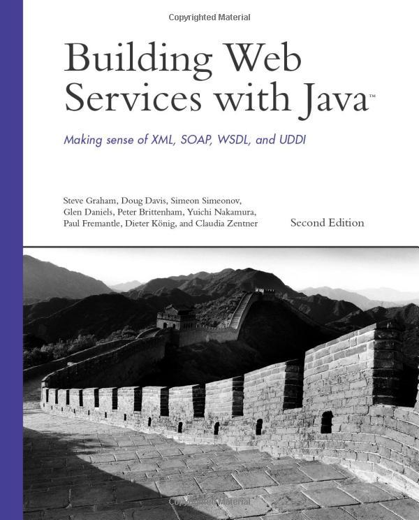 building web services with java making sense of xml soap wsdl and uddi 2nd edition steve graham, doug davis,