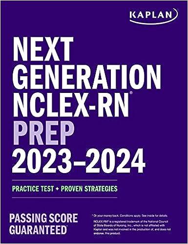 next generation nclex-rn prep 2023-2024 practice test proven strategies 1st edition kaplan nursing