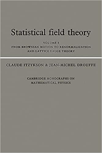 statistical field theory volume 1 from brownian motion to renormalization and lattice gauge theory 1st