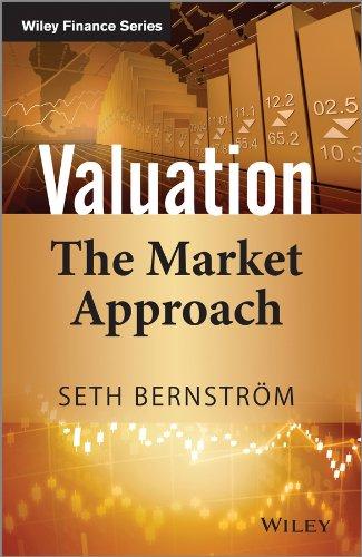 valuation the market approach 1st edition seth bernstrom 1118903927, 978-1118903926