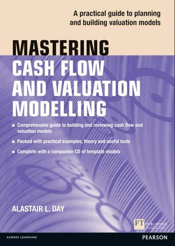 mastering cash flow and valuation modelling 1st edition alastair day 0273732811, 978-0273732815