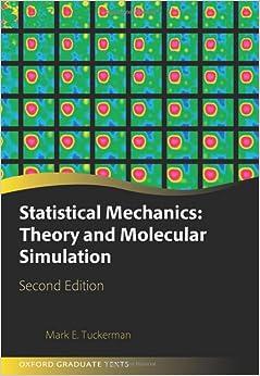 statistical mechanics theory and molecular simulation 2nd edition mark tuckerman 978-0198825562