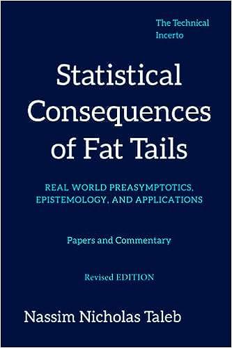 statistical consequences of fat tails real world preasymptotics epistemology and applications 1st edition