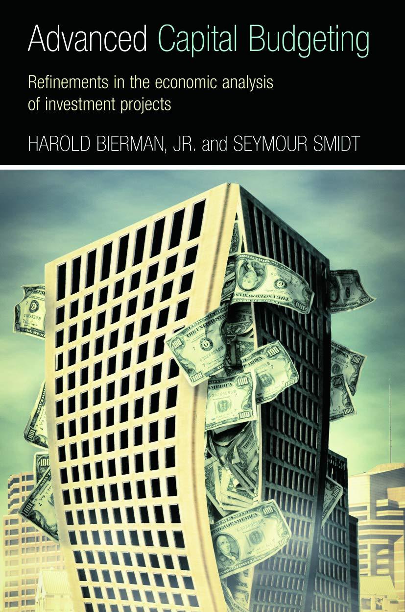 advanced capital budgeting refinements in the economic analysis of investment projects 1st edition harold