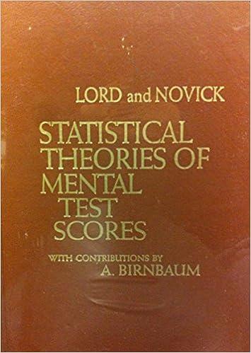 statistical theories of mental test scores 1st edition melvin r.; educational testing service lord, frederic