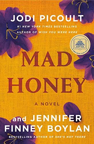 mad honey a novel  jodi picoult, jennifer finney boylan 1984818384, 978-1984818386