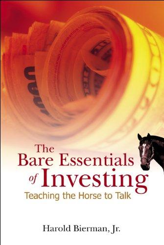 Bare Essentials Of Investing The Teaching The Horse To Talk