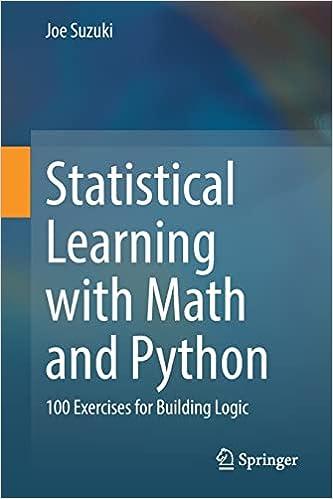 statistical learning with math and python 1st edition joe suzuki 9811578761, 978-9811578762