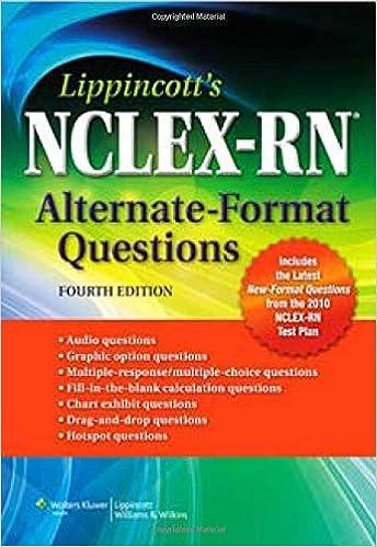 lippincotts nclex-rn alternate format questions 4th edition lippincott williams & wilkins 1609133072,