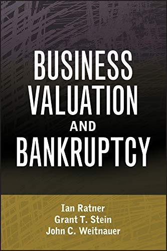 business valuation and bankruptcy 1st edition ian ratner, grant t. stein, john c. weitnauer 0470462388,