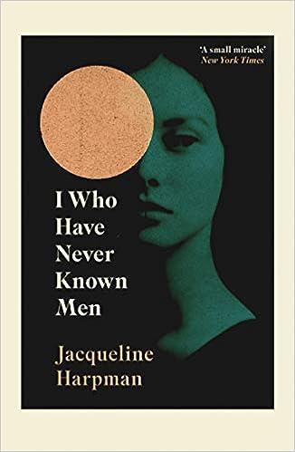 i who have never known men  jacqueline harpman 152911179x, 978-1529111798