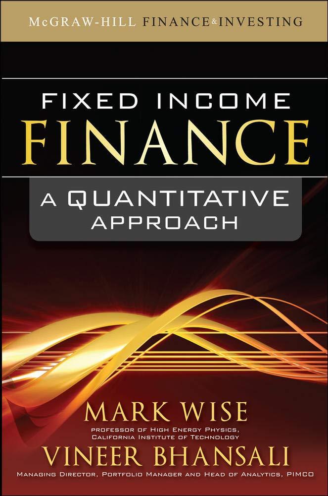 fixed income finance a quantitative approach 1st edition mark wise, vineer bhansali 0071621202, 978-0071621205