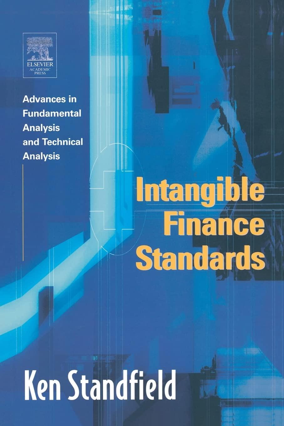 intangible finance standards advances in fundamental analysis and technical analysis 1st edition ken