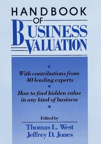 handbook of business valuation 1st edition thomas l. west, jeffrey d. jones 978-0471537557