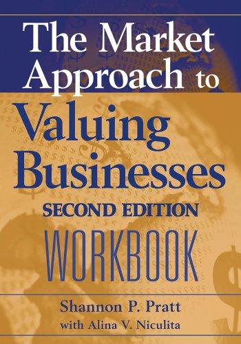the market approach to valuing businesses workbook 2nd edition shannon p. pratt, alina v. niculita