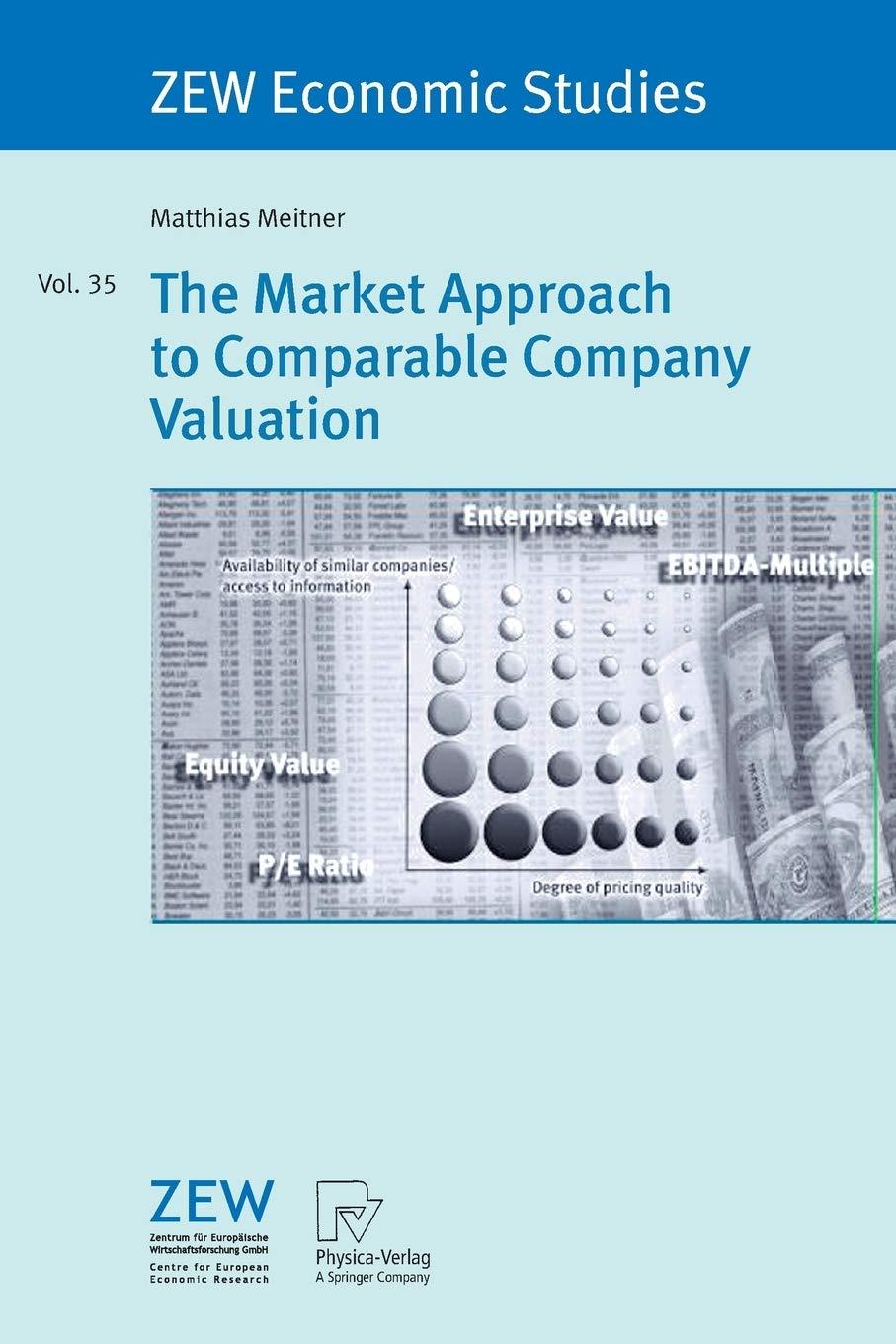 the market approach to comparable company valuation 1st edition matthias meitner 3790817228, 978-3790817225