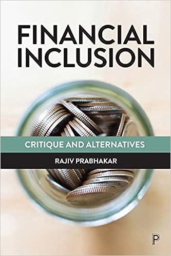 financial inclusion critique and alternatives 1st edition rajiv prabhakar 1447355938, 978-1447355939